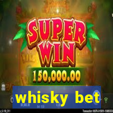 whisky bet